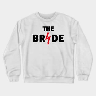 The Bride Flash (Hen Night / Bachelorette Party / 2C / POS) Crewneck Sweatshirt